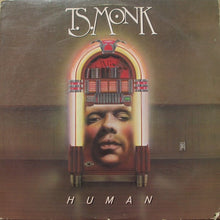 Load image into Gallery viewer, T.S. Monk : Human (LP, Album)