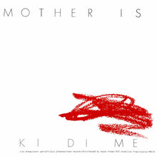 Load image into Gallery viewer, Ki Di Me : Mother Is:Islamatic (7")