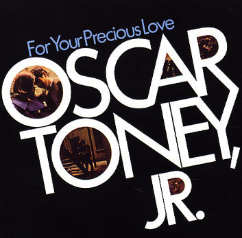 Oscar Toney Jr. : For Your Precious Love (LP, Album, Mono)