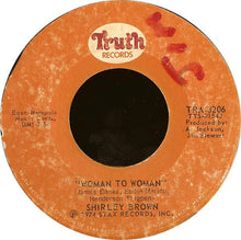 Load image into Gallery viewer, Shirley Brown : Woman To Woman / Yes Sir Brother (7&quot;, Single)