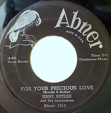 Load image into Gallery viewer, Jerry Butler And The Impressions : For Your Precious Love / Sweet Was The Wine (7&quot;, Mono)