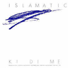 Load image into Gallery viewer, Ki Di Me : Mother Is:Islamatic (7")