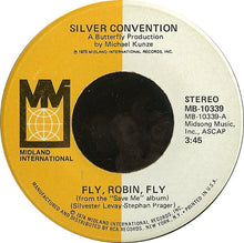 Load image into Gallery viewer, Silver Convention : Fly, Robin, Fly (7", Single)