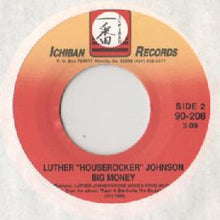 Load image into Gallery viewer, Luther Johnson (3) : Little Car Blues / Big Money (7", Single)