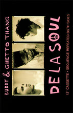 Load image into Gallery viewer, De La Soul : Buddy &amp; Ghetto Thang (Cass, Maxi, AR,)