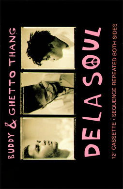 De La Soul : Buddy & Ghetto Thang (Cass, Maxi, AR,)