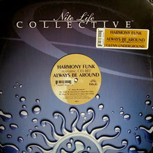 Load image into Gallery viewer, Harmony Funk Featuring Cei-Bei : Always Be Around (12&quot;)