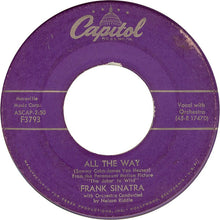 Load image into Gallery viewer, Frank Sinatra : All The Way (7&quot;, Single, Scr)