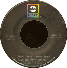 Load image into Gallery viewer, Mac And Katie Kissoon : Chirpy Chirpy Cheep Cheep (7")