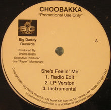 Load image into Gallery viewer, Choobakka : She&#39;s Feelin&#39; Me (12&quot;, Promo)