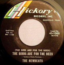 Load image into Gallery viewer, The Newbeats : (The Bees Are For The Birds) The Birds Are For The Bees / Better Watch Your Step (7", Single)