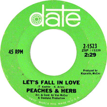 Load image into Gallery viewer, Peaches &amp; Herb : Let&#39;s Fall In Love / We&#39;re In This Thing Together (7&quot;)