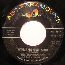 Load image into Gallery viewer, The Impressions : Woman&#39;s Got Soul (7&quot;, Single)