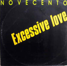 Load image into Gallery viewer, Novecento : Excessive Love (12&quot;)