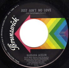 Load image into Gallery viewer, Barbara Acklin : Just Ain&#39;t No Love  (7&quot;, Pin)