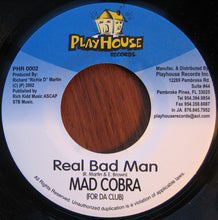 Load image into Gallery viewer, Mad Cobra : Real Bad Man (7")