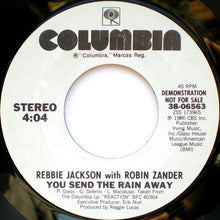 Load image into Gallery viewer, Rebbie Jackson with Robin Zander : You Send The Rain Away (7", Single, Promo)