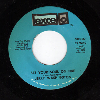 Jerry Washington : Set Your Soul On Fire / Let Me Get Close To You (7