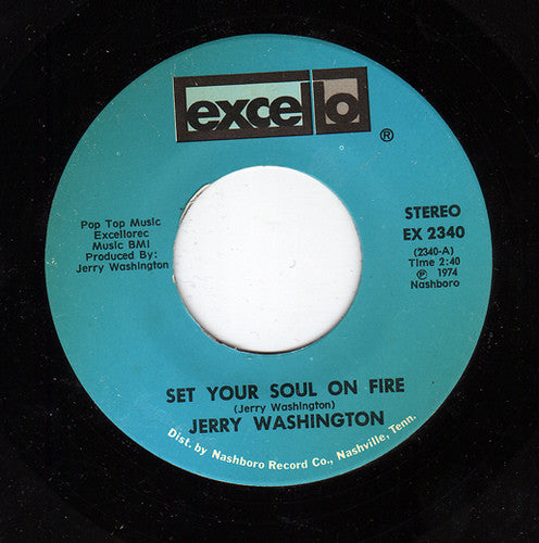 Jerry Washington : Set Your Soul On Fire / Let Me Get Close To You (7