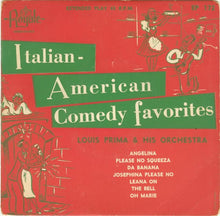 Load image into Gallery viewer, Louis Prima And His Orchestra : Italian-American Comedy Favorites (7", EP, Red)