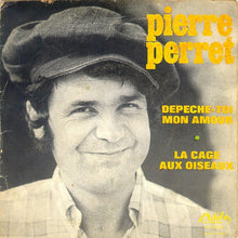 Load image into Gallery viewer, Pierre Perret (2) : La Cage Aux Oiseaux (7", Mono)