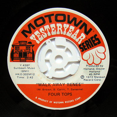 Four Tops : Walk Away Renee / You Keep Me Running Away (7