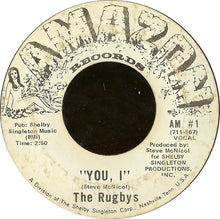 Load image into Gallery viewer, The Rugbys : You, I (7", Single, Mono, Styrene, Ter)