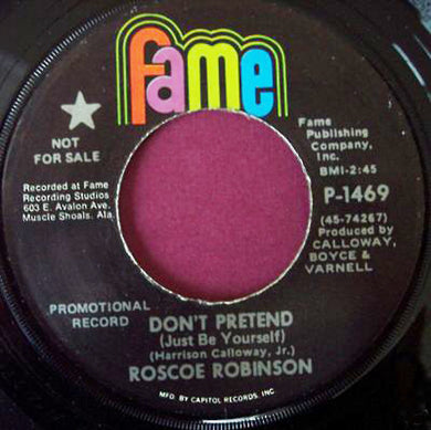 Roscoe Robinson : Don't Pretend (Just Be Yourself) (7