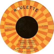 Load image into Gallery viewer, Tommy James &amp; The Shondells : Hanky Panky (7", Single, Roc)