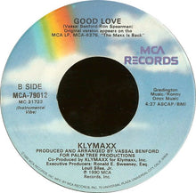 Load image into Gallery viewer, Klymaxx : Good Love (7")