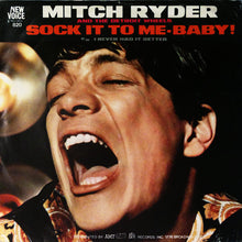 Load image into Gallery viewer, Mitch Ryder &amp; The Detroit Wheels : Sock It To Me - Baby! (7", Single)