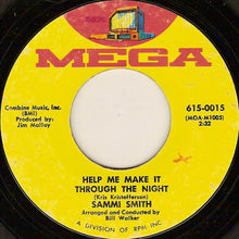 Load image into Gallery viewer, Sammi Smith : Help Me Make It Through The Night / When Michael Calls (7", Styrene)