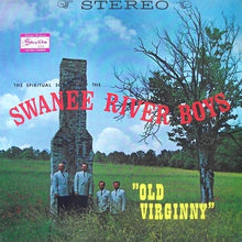 Load image into Gallery viewer, The Swanee River Boys : Old Virginny (LP, Album)