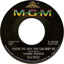 Load image into Gallery viewer, Connie Francis : If My Pillow Could Talk / You're The Only One Can Hurt Me (7", Single)