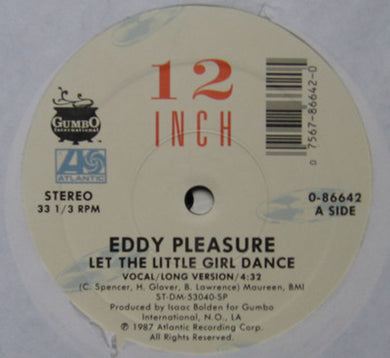 Eddy Pleasure : Let The Little Girl Dance / Ring Me For Service (12