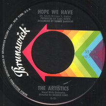 Load image into Gallery viewer, The Artistics : I&#39;m Gonna Miss You / Hope We Have (7&quot;, Single, ✤Gl)