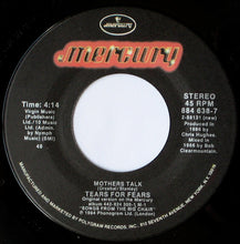 Load image into Gallery viewer, Tears For Fears : Mothers Talk (7", Spe)