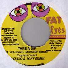 Load image into Gallery viewer, Luciano (2) &amp; Tony Rebel : Take A Sip (7")