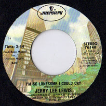 Load image into Gallery viewer, Jerry Lee Lewis : Pick Me Up On Your Way Down / I'm So Lonesome I Could Cry (7")