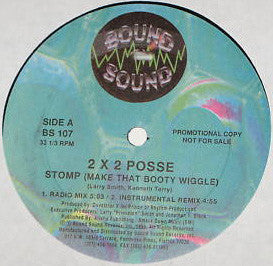 2 X 2 Posse : Stomp (Make That Booty Wiggle) (12
