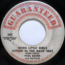 Load image into Gallery viewer, Paul Evans And The Curls : Seven Little Girls Sitting In The Back Seat / Worshipping An Idol (7", Single)