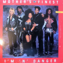Load image into Gallery viewer, Mother&#39;s Finest : I&#39;m &#39;N&#39; Danger (12&quot;, Single)