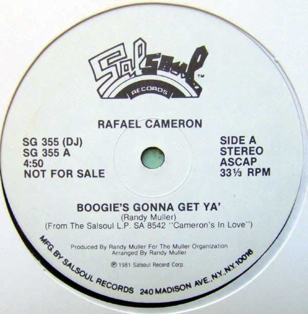 Rafael Cameron : Boogie's Gonna Get Ya' (12