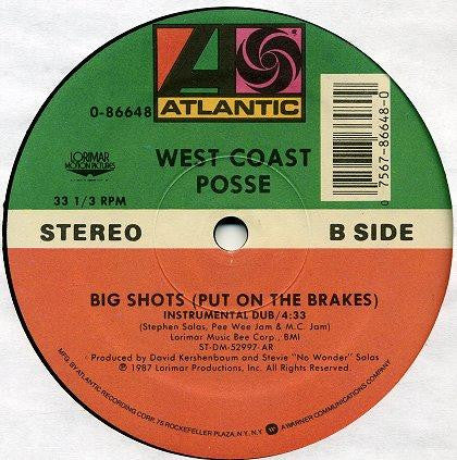 West Coast Posse - Big Shots (Put On The Brakes) (12