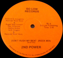 Load image into Gallery viewer, 2nd Power : Don&#39;t Rush My Beat (12&quot;)
