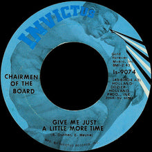 Load image into Gallery viewer, Chairmen Of The Board : Give Me Just A Little More Time (7&quot;)