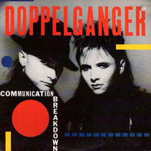 Load image into Gallery viewer, Doppelganger : Communication Breakdown (12&quot;, Single)