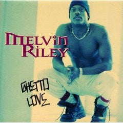 Melvin Riley : Ghetto Love (CD, Album)