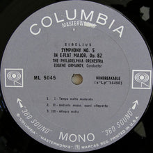Load image into Gallery viewer, Jean Sibelius / Eugene Ormandy Conducting The Philadelphia Orchestra : Symphony No. 4 In A Minor, Op. 63 / Symphony No. 5 In E-Flat Major, Op. 82 (LP, Mono, RE)