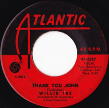 Load image into Gallery viewer, Willie Tee : Thank You John (7&quot;)